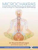 Mikročakry: [S CD (Audio)]: Innertuning for Psychological Well-Being [S CD (Audio)] - Microchakras: Innertuning for Psychological Well-Being [With CD (Audio)]