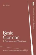 Základy němčiny: Gramatika a pracovní sešit - Basic German: A Grammar and Workbook