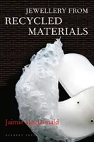 Šperky z recyklovaných materiálů - Jewellery from Recycled Materials