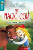 Oxford Reading Tree TreeTops Největší příběhy: Oxford Level 9: Kouzelná kráva - Oxford Reading Tree TreeTops Greatest Stories: Oxford Level 9: The Magic Cow
