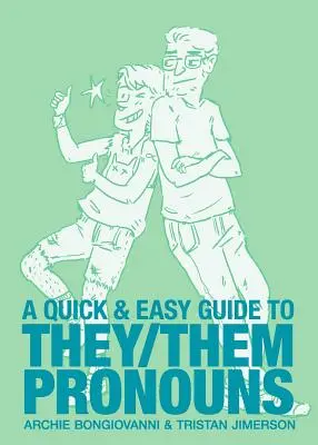 Rychlý a snadný průvodce zájmeny oni/oni: přátelé a kamarádi - A Quick & Easy Guide to They/Them Pronouns