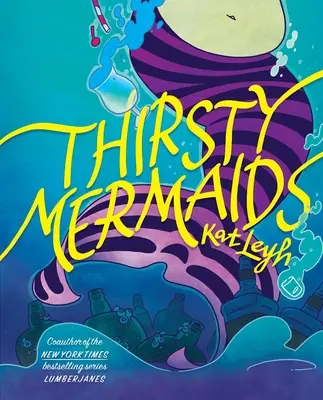Žíznivé mořské panny - Thirsty Mermaids
