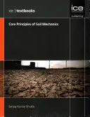 Core Principles of Soil Mechanics - (ICE Textbooks)