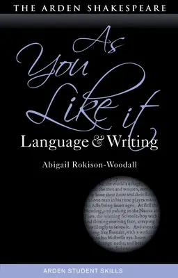 Jak se vám líbí: Jazyk a psaní - As You Like It: Language and Writing