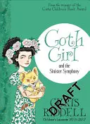 Gotická dívka a zlověstná symfonie - Goth Girl and the Sinister Symphony