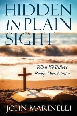 Skryté na první pohled: Učení, která se skrývají pod rouškou tajemství, a která se skrývají pod rouškou tajemství. - Hidden In Plain Sight: Doctrinal Teaching