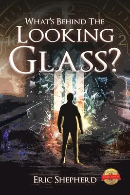 Co se skrývá za zrcadlem? - What's Behind the Looking Glass?