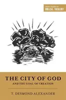 Boží město a cíl stvoření - The City of God and the Goal of Creation