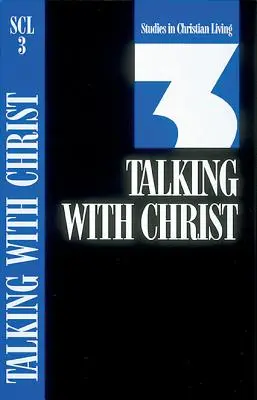 Rozhovory s Kristem: Kniha 3 - Talking with Christ: Book 3