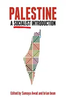 Palestina: Socialistický úvod - Palestine: A Socialist Introduction