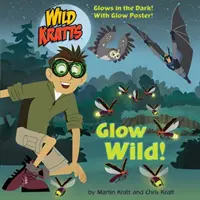 Záře divočiny! (Wild Kratts) - Glow Wild! (Wild Kratts)