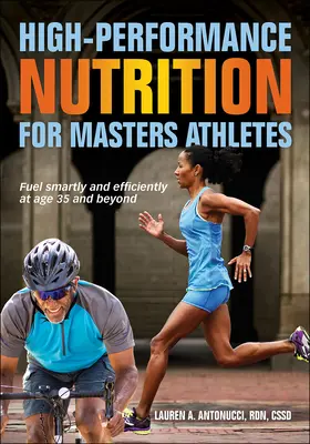 Vysoce výkonná výživa pro vrcholové sportovce - High-Performance Nutrition for Masters Athletes