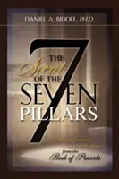 TAJEMSTVÍ SEDMI PILÍŘŮ - Budujte svůj život na Boží moudrosti z Knihy přísloví - THE SECRET OF THE SEVEN PILLARS - Building Your Life on God's Wisdom from the Book of Proverbs