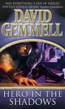 Hrdina ve stínech - strhující a dech beroucí kniha od mistra hrdinské fantasy - Hero In The Shadows - A captivating and breath-taking page-turner from the master of heroic fantasy
