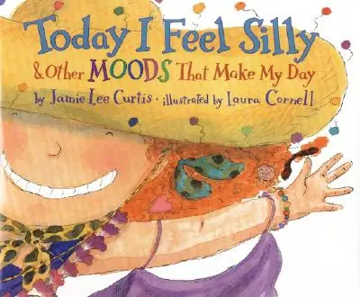Dnes se cítím hloupě a jiné nálady, které mi zpříjemňují den - Today I Feel Silly & Other Moods That Make My Day