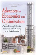 Pokroky v ekonomii a optimalizaci - Sborník vědeckých prací věnovaný památce L. V. Kantoroviče - Advances in Economics & Optimization - Collected Scientific Papers Dedicated to the Memory of L V Kantorovich
