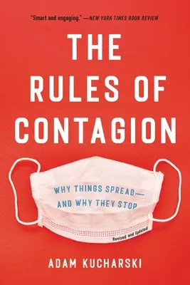 Pravidla nákazy: Proč se věci šíří - a proč se zastaví. - The Rules of Contagion: Why Things Spread--And Why They Stop