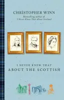 Nikdy jsem to nevěděl o Skotech - I Never Knew That about the Scottish