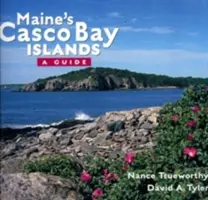 Ostrovy Casco Bay v Maine: Průvodce - Maine's Casco Bay Islands: A Guide