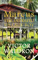Marcus: Neohrožený vesnický chlapec - Marcus: The Intrepid Village Boy