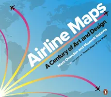 Letecké mapy - Století umění a designu - Airline Maps - A Century of Art and Design