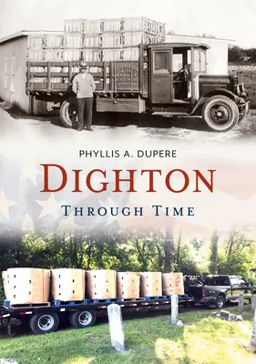 Dighton v čase - Dighton Through Time