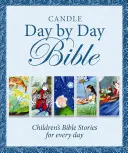 Bible Svíčka den po dni: Dětské biblické příběhy na každý den - Candle Day by Day Bible: Children's Bible Stories for Every Day