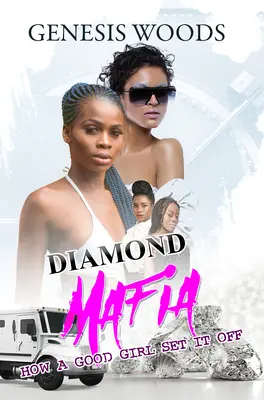 Diamantová mafie: Jak to rozjela hodná holka - Diamond Mafia: How a Good Girl Set It Off