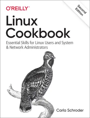 Linuxová kuchařka: Základní dovednosti pro uživatele Linuxu a správce systémů a sítí - Linux Cookbook: Essential Skills for Linux Users and System & Network Administrators