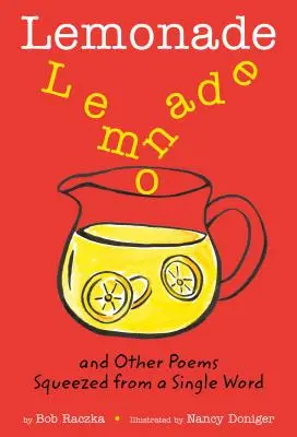Limonáda a jiné básně vymačkané z jednoho slova - Lemonade, and Other Poems Squeezed from a Single Word