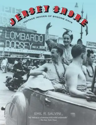 Jersey Shore: Historické snímky z minulých dnů - Jersey Shore: Vintage Images of Bygone Days