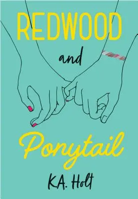 Zrzavé dřevo a culík: (Romány pro náctileté dívky, beletrie pro děti o sociálních situacích, beletrie pro mládež, knihy pro LGBTQ, stori - Redwood and Ponytail: (Novels for Preteen Girls, Children's Fiction on Social Situations, Fiction Books for Young Adults, LGBTQ Books, Stori
