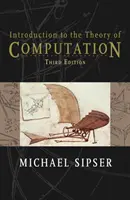 Úvod do teorie výpočtů (Sipser Michael (Massachusetts Institute of Technology)) - Introduction to the Theory of Computation (Sipser Michael (Massachusetts Institute of Technology))