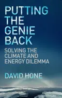 Vrácení džina zpět: Řešení klimaticko-energetického dilematu - Putting the Genie Back: Solving the Climate and Energy Dilemma