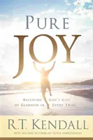 Čistá radost: Přijímání Božího daru radosti v každé zkoušce - Pure Joy: Receiving God's Gift of Gladness in Every Trial