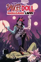 Danger Doll Squad představuje: Amalgama žije! Svazek 1 - Danger Doll Squad Presents: Amalgama Lives! Volume 1