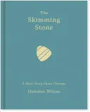 The Skimming Stone: Krátký příběh o odvaze - The Skimming Stone: A Short Story about Courage