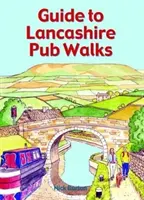 Průvodce po lancashirských hospodách - Guide to Lancashire Pub Walks
