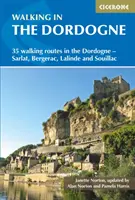 Pěší turistika v Dordogne: 35 pěších tras v Dordogne-Sarlat, Bergerac, Lalinde a Souillac - Walking in the Dordogne: 35 Walking Routes in the Dordogne-Sarlat, Bergerac, Lalinde and Souillac