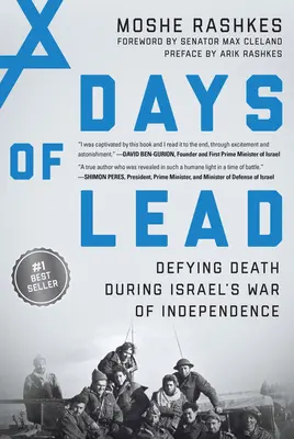 Dny olova: Válka za nezávislost Izraele: Vzdorovat smrti - Days of Lead: Defying Death During Israel's War of Independence