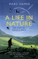 Život v přírodě aneb Jak chytit krtka - Life in Nature - Or How to Catch a Mole