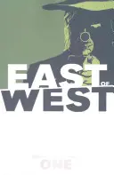 Na východ od Západu, svazek 1: Příslib - East of West Volume 1: The Promise