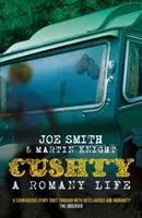 Cushty - Život Romů - Cushty - A Romany Life