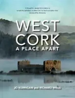 West Cork: Oddělené místo - West Cork: A Place Apart
