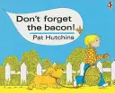 Nezapomeň na slaninu - Don't Forget The Bacon