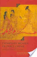 Vzorné ženy rané Číny: Lien Zhuan od Liu Xiang - Exemplary Women of Early China: The Lien Zhuan of Liu Xiang