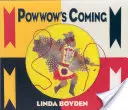 Powwow přichází - Powwow's Coming