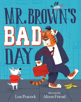 Špatný den pana Browna - Mr. Brown's Bad Day