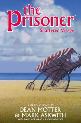 Vězeň: Roztříštěná tvář - The Prisoner: Shattered Visage