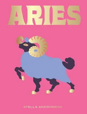 Beran: (Astrologie, Hvězdná znamení): Využijte sílu zvěrokruhu. - Aries: Harness the Power of the Zodiac (Astrology, Star Sign)